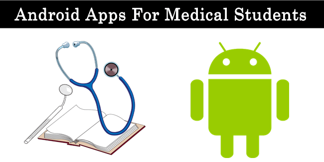 Top 10 Best Android Apps For Medical Students